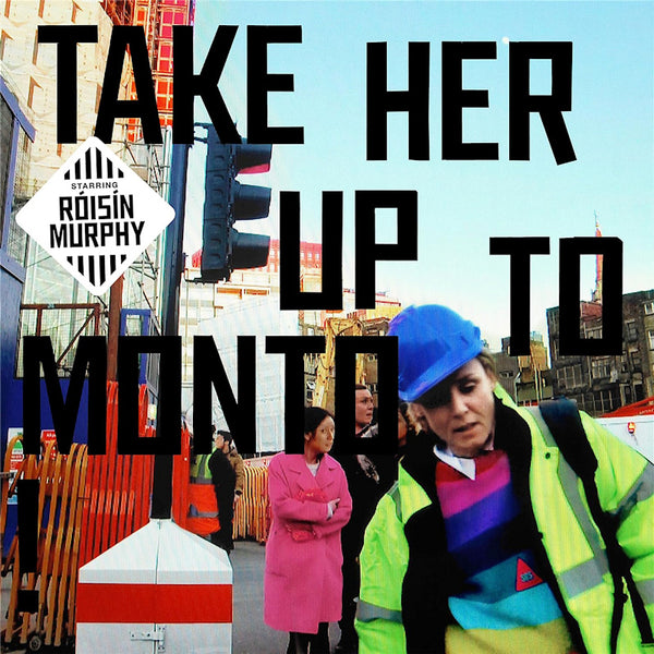 Róisín Murphy - Take Her Up To Monto! (LP)