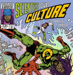 SCIENTIST DUBS CULTURE - INTO A PARALLEL UNIVERSE