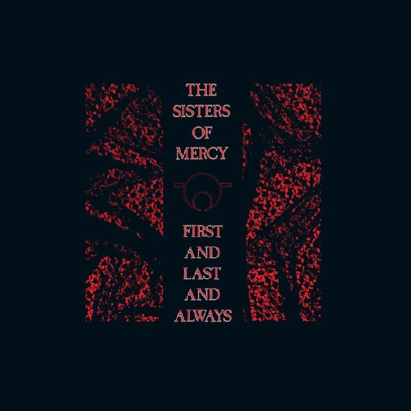 Sisters Of Mercy, The - First and Last and Always (LP)