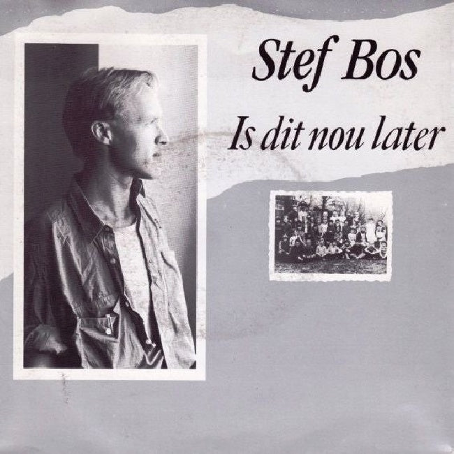 Stef Bos - Is dit nou later (7-inch single)
