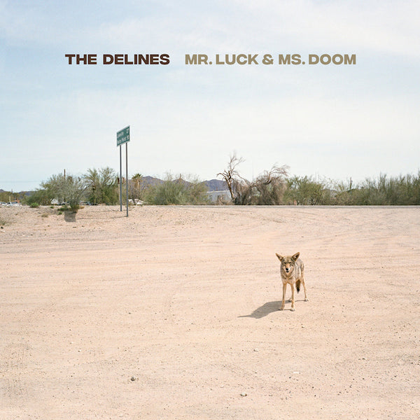 Delines, The - Mr. Luck & Ms. Doom (LP)
