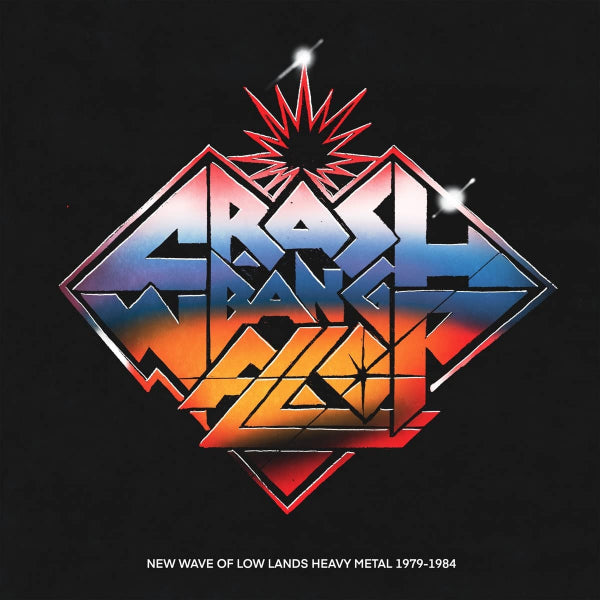 Various - Crash! Bang! Wallop! (New Wave Of Low Lands Heavy Metal 1979-1984) (LP)