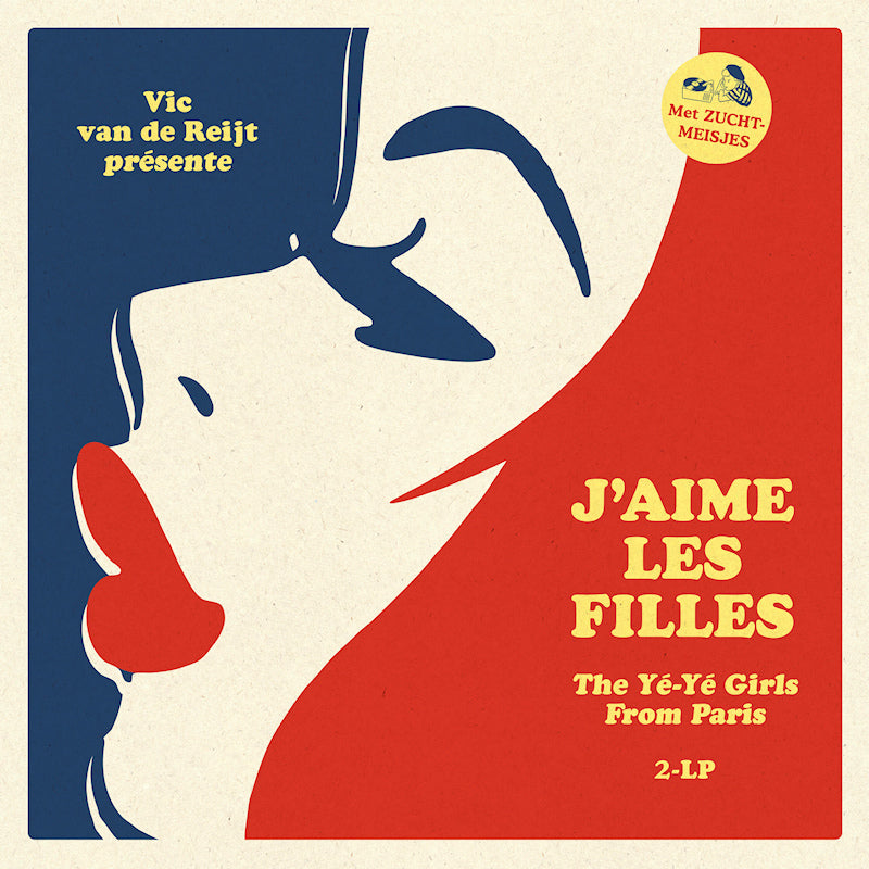Various - Vic Van De Reijt Présente: J’aime Les Filles / The Ye-Ye Girls From Paris (LP)
