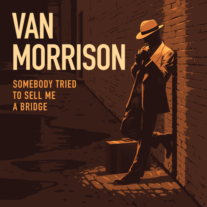 Van Morrison - Somebody tried to sell me a bridge (LP)
