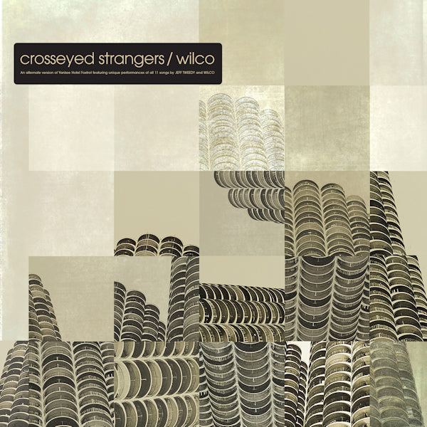 Wilco - Crosseyed Strangers: An Alternate Yankee Hotel Foxtrot (LP)
