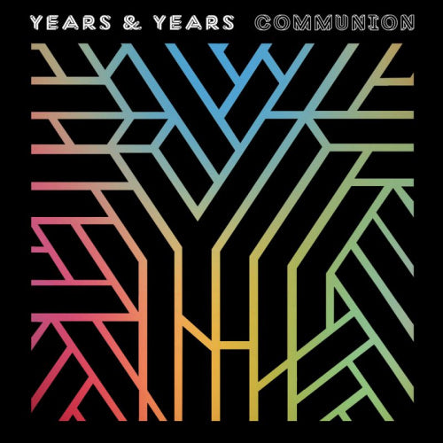 Years & Years - Communion (LP)