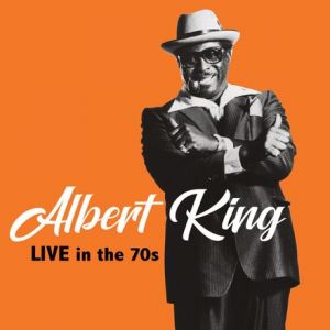 ALBERT KING - LIVE IN THE 70S Coloured Vinyl