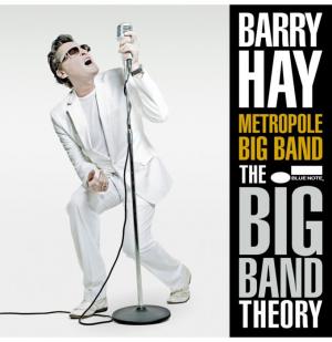 Barry Hay / Metropole Big Band – The Big Band Theory RSD24
