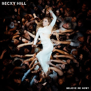 BECKY HILL - BELIEVE ME NOW? Coloured Vinyl