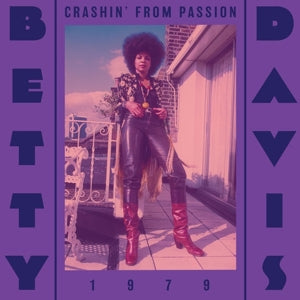BETTY DAVIS - CRASHIN' FROM PASSION Coloured Vinyl