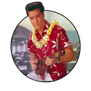 ELVIS PRESLEY - BLUE HAWAII Picture Disc