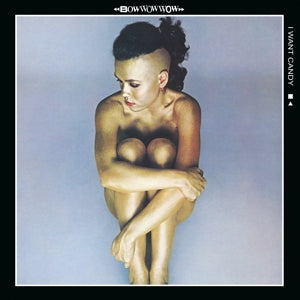 BOW WOW WOW - I WANT CANDY Coloured Vinyl