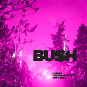 BUSH - LOADED: THE GREATEST HITS 1994-2023 Coloured Vinyl