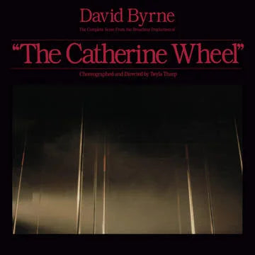 DAVID BYRNE - COMPLETE SCORE FROM "THE CATHERINE WHEEL" RSD 23
