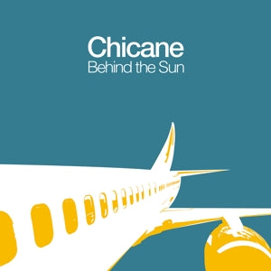 CHICANE - BEHIND THE SUN