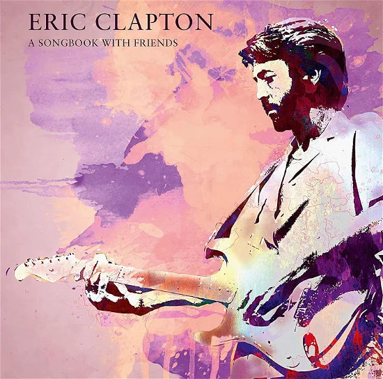 ERIC CLAPTON - A SONGBOOK WITH FRIENDS Coloured Vinyl