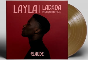 CLAUDE - LAYLA / LADADA (MON DERNIER MOT) 7-INCH SINGLE