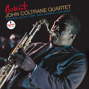 JOHN COLTRANE - CRESCENT