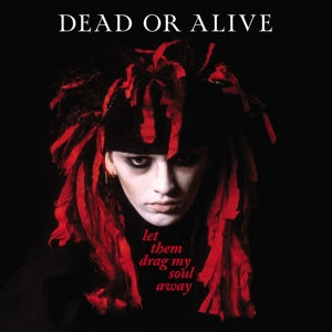 DEAD OR ALIVE - LET THEM DRAG MY SOUL AWAY Coloured Vinyl