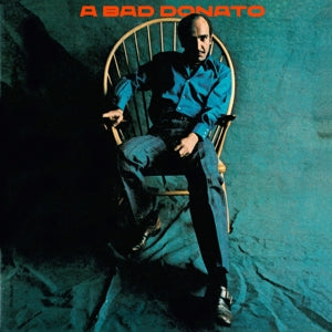 JOAO DONATO - A BAD DONATO