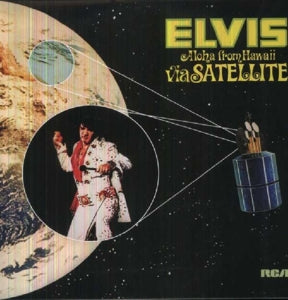 ELVIS PRESLEY - ALOHA FROM HAWAII VIA SATELLITE/THE ALTERNATE ALOHA