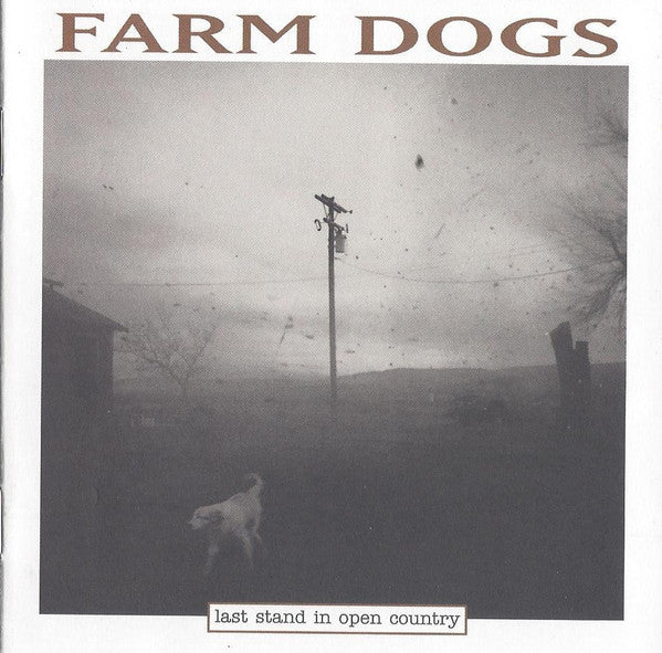 Farm Dogs – Last Stand In Open Country  RSD 2024