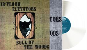 13TH FLOOR ELEVATORS - BULL OF THE WOODS Coloured Vinyl
