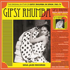V/A - SOUL JAZZ RECORDS PRESENTS: GIPSY RHUMBA RSD 23