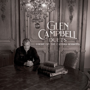 GLEN CAMPBELL -DUETS: GHOST ON THE CANVAS SESSIONS Coloured Vinyl