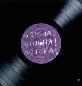 GOTCHA! - GOTCHA! GOTCHA! GOTCHA! RSD 23