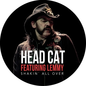 HEAD CAT - SHAKIN ALL OVER 7" Picture Disc