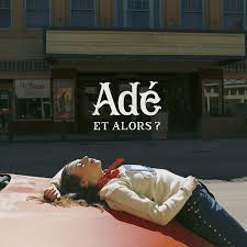Adé  - Et Alors ? (LP)