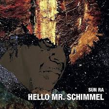 Sun Ra - Hello Mr. Schimmel (7-inch single)