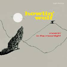 Howlin' Wolf - Moanin' In The Moonlight (LP)
