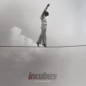INCUBUS - IF NOT NOW, WHEN? Coloured Vinyl