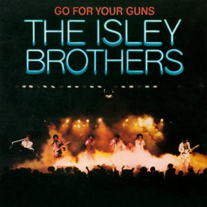 THE ISLEY BROTHERS -GO FOR YOUR GUNS Coloured Vinyl