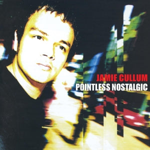 JAMIE CULLUM - POINTLESS NOSTALGIC