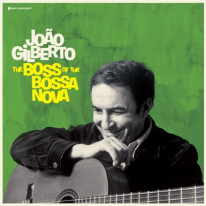 JOAO GILBERTO - BOSS OF THE BOSSA NOVA