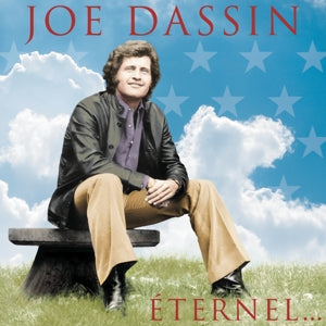 JOE DASSIN - JOE DASSIN ÉTERNEL...