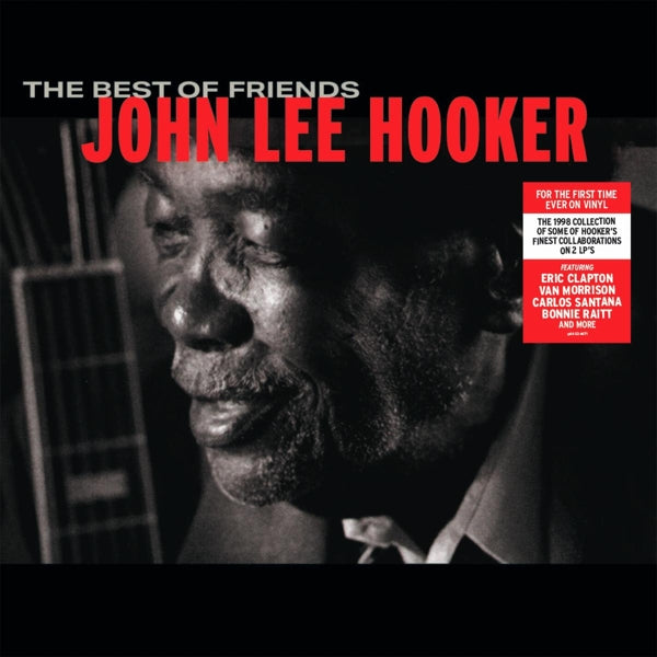 JOHN LEE HOOKER - THE BEST OF FRIENDS