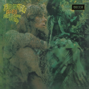 JOHN MAYALL - BLUES FROM LAUREL CANYON