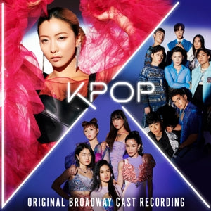 ORIGINAL BROADWAY CAST OF KPOP - KPOP (ORIGINAL BROADWAY CAST RECORDING)