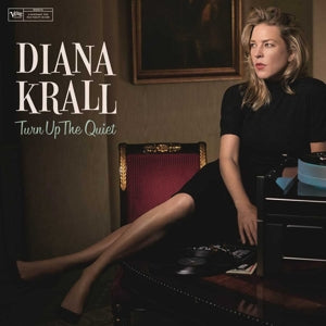 DIANA KRALL - TURN UP THE QUIET