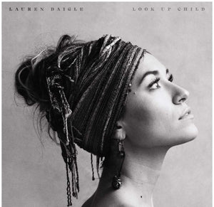 LAUREN DAIGLE - LOOK UP CHILD