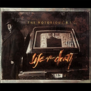 THE NOTORIOUS B.I.G. - THE LIFE AFTER DEATH