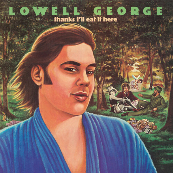 LOWELL GEORGE - THANKS I'LL EAT IT HERE RSD24