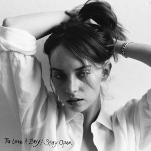 MAYA HAWKE - 7-TO LOVE A BOY/STAY OPEN RSD 23