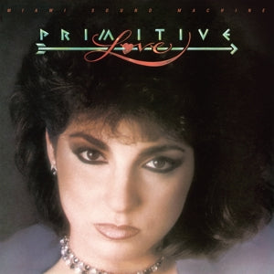 MIAMI SOUND MACHINE - PRIMITIVE LOVE Coloured Vinyl