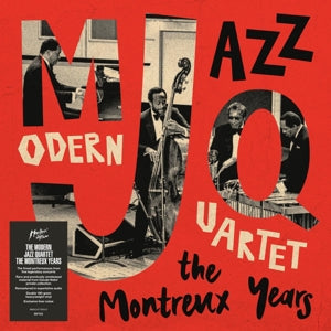 MODERN JAZZ QUARTET - MODERN JAZZ QUARTET: THE MONTREUX YEARS