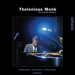THELONIOUS MONK - CLASSIC QUARTET